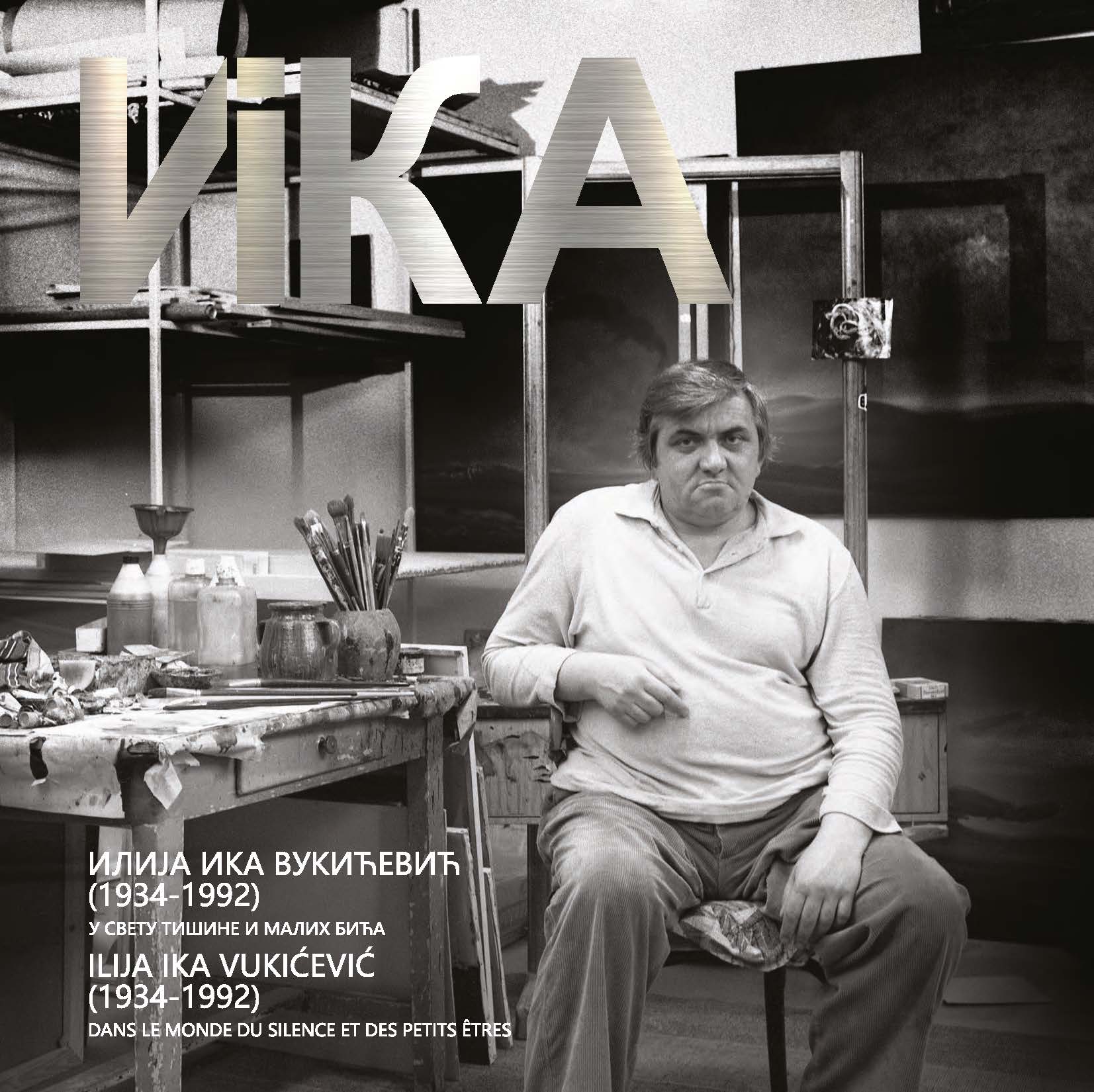 Илија Ика Вукићевић (1934-1992): У свету тишине и малих бића